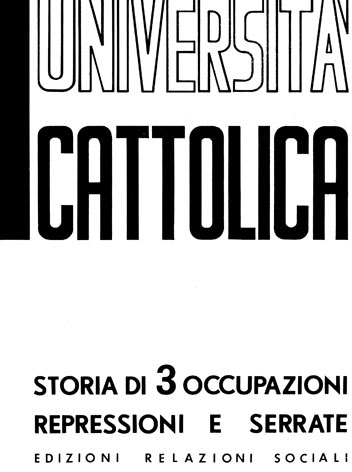 Università Cattolica: storia di 3 occupazioni, repressioni e serrate