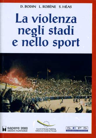 Violenza (La) negli stadi e nello sport